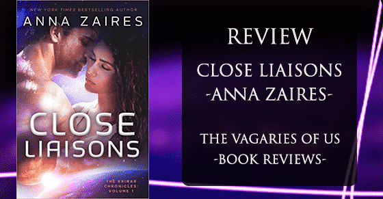 Review of Close Liaisons by Anna Zaires