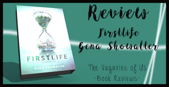Review: Firstlife (Everlife Series #1) by Gena Showalter