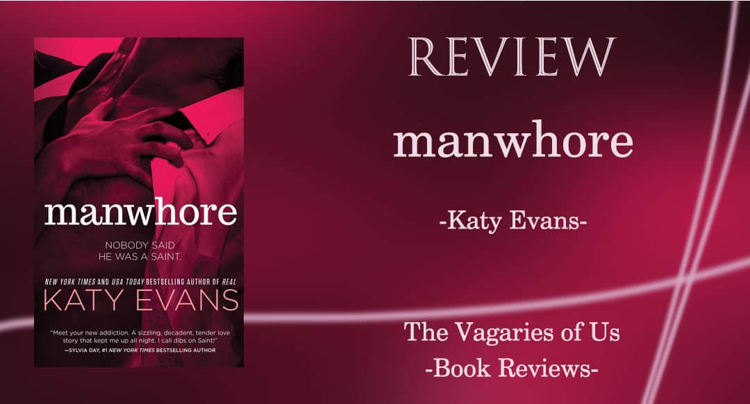 Review of Manwhore by Katy Evans