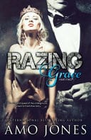 Just a review of Razing Grace: Part One by Amo Jones – A Dark Romance Novel