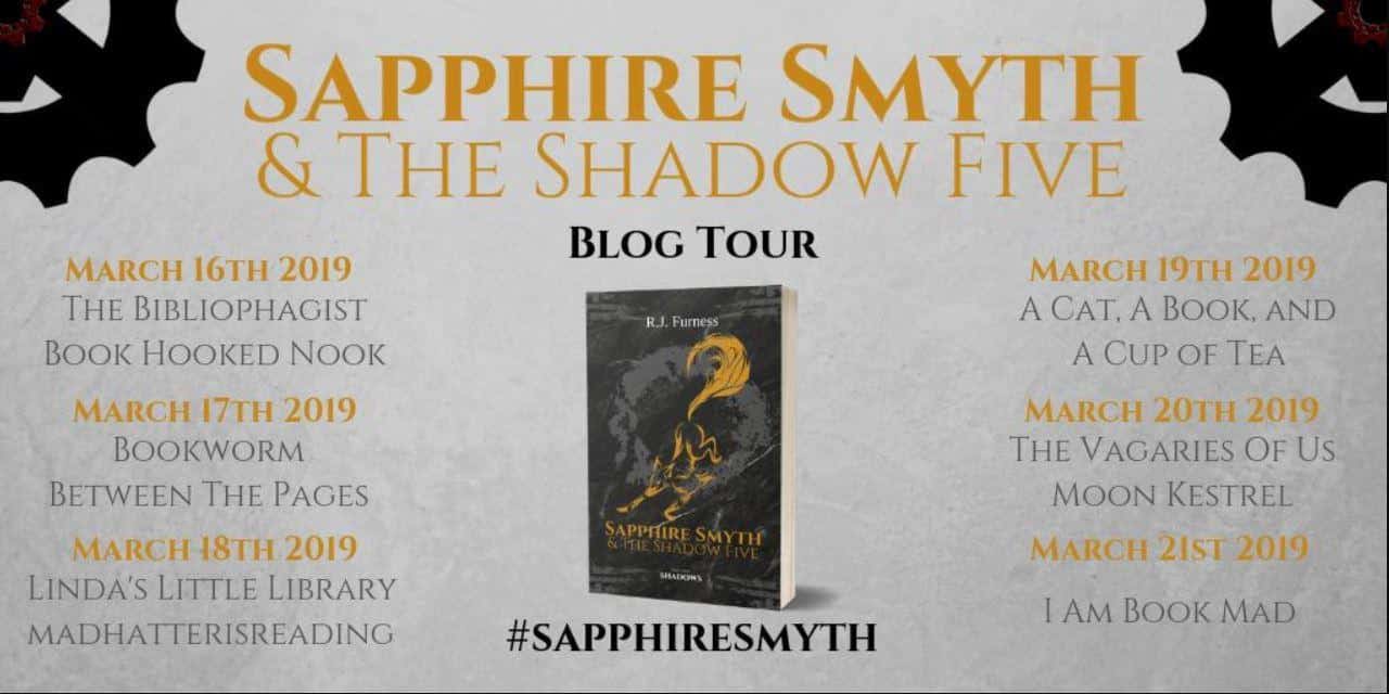 Sapphire Smyth and the Shadow Five by R.J. Furness - Blog Tour and Review